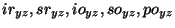 $ir_{yz}, sr_{yz}, io_{yz}, so_{yz}, po_{yz}$