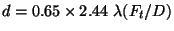 $d=0.65 \times 2.44~ \lambda (F_t/D)$