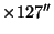 ${\times}127''$