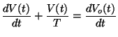 $\displaystyle {dV(t) \over dt} + {V(t) \over T } = {dV_o(t) \over dt }$