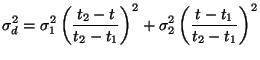 $\displaystyle \sigma_d^{2} = \sigma_1^2 \left( \frac{t_2 - t}{t_2 - t_1} \right)^2 + \sigma_2^2 \left( \frac{t - t_1}{t_2 - t_1} \right)^2$