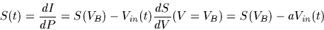 \begin{displaymath}S(t) = \frac{dI}{dP} =
S(V_{B})-V_{in}(t) \frac{dS}{dV}(V=V_{B}) =
S(V_{B}) - aV_{in}(t)
\end{displaymath}