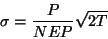 \begin{displaymath}
\sigma = \frac{P}{NEP} \sqrt{2T}
\end{displaymath}