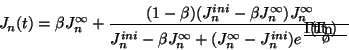 \begin{displaymath}
J_n(t) = \beta J_n^{\infty} + {{(1-\beta)(J _n^{ini} -
\bet...
...ty} +
(J _n^{\infty} - J _n^{ini})e^{-(t - t_n) \over \tau}}}
\end{displaymath}