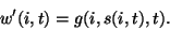 \begin{displaymath}
w'(i,t) = g(i,s(i,t),t).
\end{displaymath}