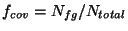 $f_{cov} = N_{fg}/N_{total}$